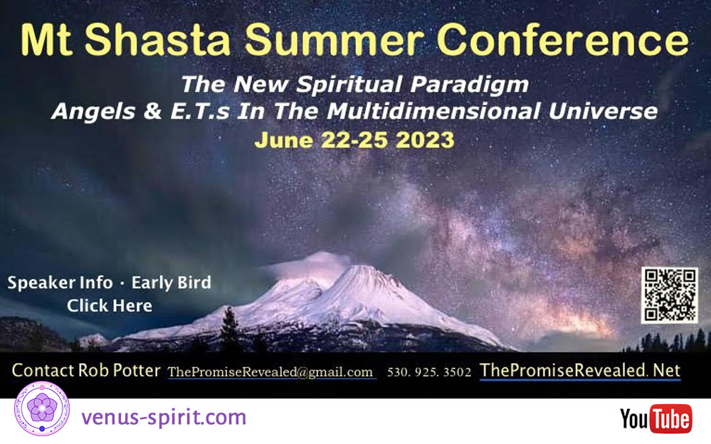 Mount Shasta Summer Conference 2023 – Treffen mit Venusiern